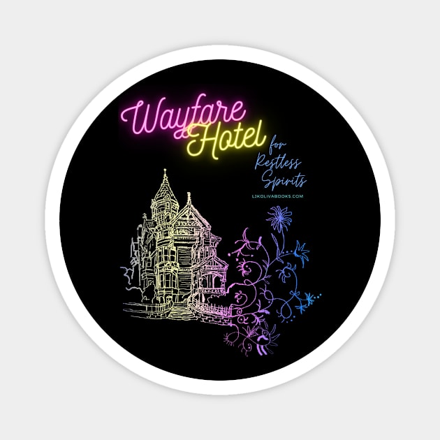 Wayfare Hotel for Restless Spirits Magnet by LJK Oliva Books